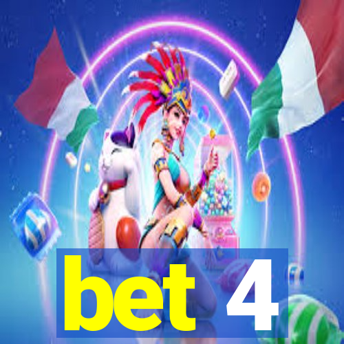 bet 4